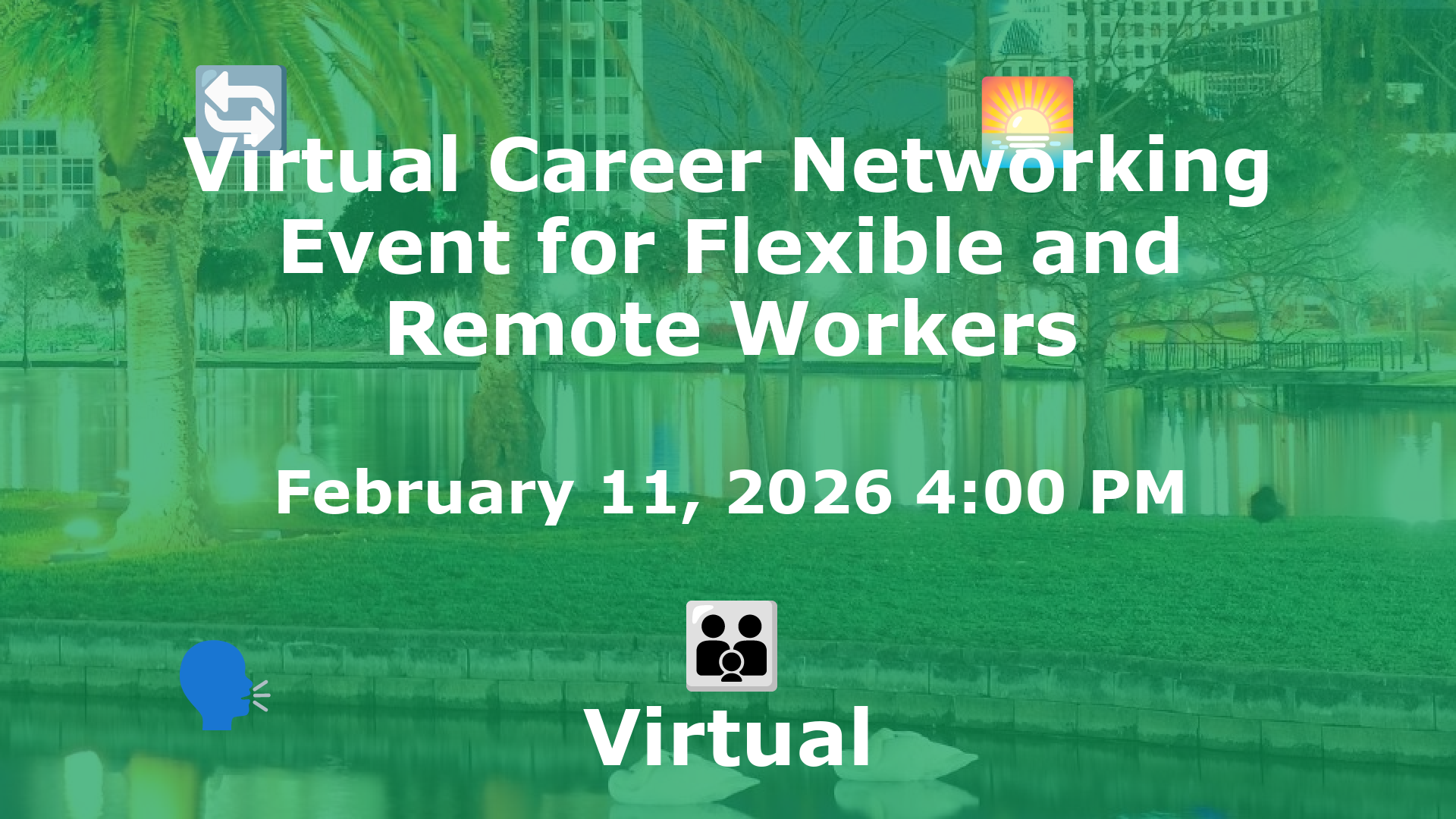 Virtual Career Networking Event for Flexible and Remote Workers event image